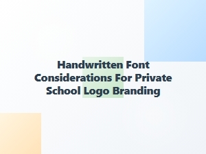Crafting a Handwritten Logo for Private School Branding