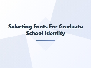 Choosing Fonts for Academic Branding